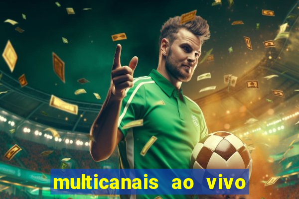 multicanais ao vivo jogo do flamengo